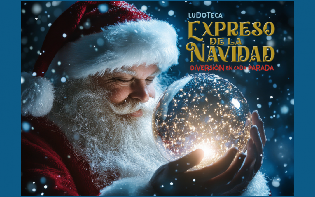 Ludoteca de Navidad «Expreso de la Navidad»